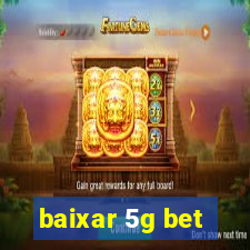 baixar 5g bet